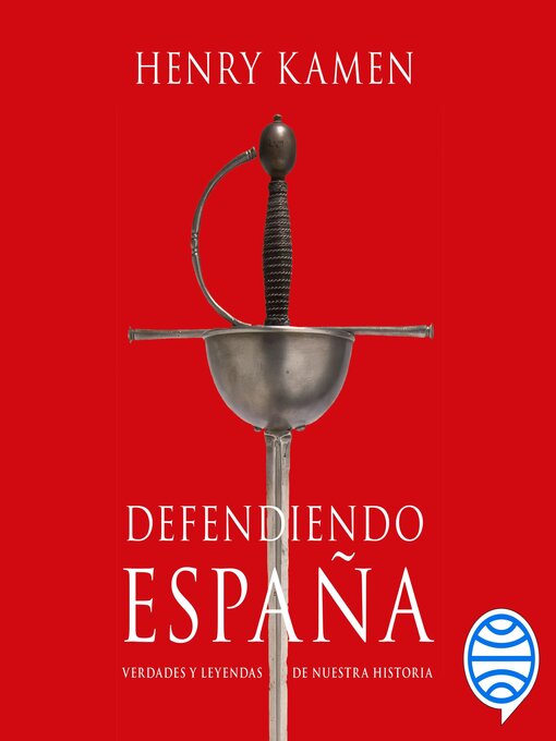 Title details for Defendiendo España by Henry Kamen - Available